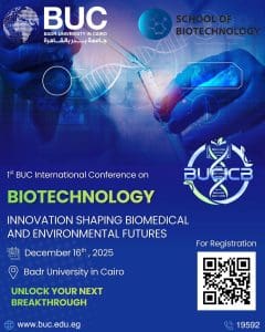 IMG 7301 بدر جامعة بدر بالقاهرة تنظم المؤتمر الدولي الأول للتكنولوجيا الحيوية 2025 موقع في الجامعة