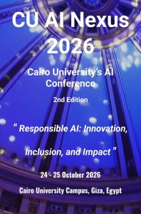فتح باب المشاركة في مؤتمر CU-AI Nexus 2026 بجامعة القاهرة لتعزيز الذكاء الاصطناعي المسؤول| تفاصيل 2 جامعة القاهرة تفتح باب المشاركة في مؤتمر CU-AI Nexus 2026 لتعزيز الذكاء الاصطناعي المسؤول عالميًا